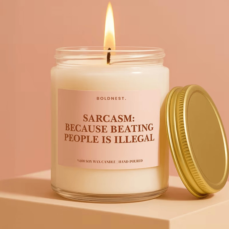 Sarcasm Because Beating People Is Illegal Candle Funny Sarcastic Gift Coworker Gift Office Humor Ca 0
