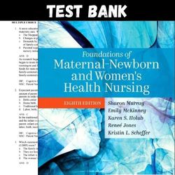 Test Bank for Foundations of Maternal-Newborn and Women's Health Nursing 8th Edition Murray
