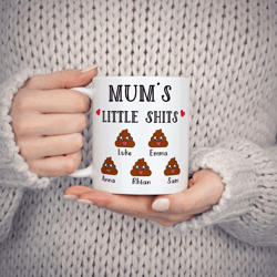 mums little shits mug, funny personalised mum coffee mug with kids names gift for mother
