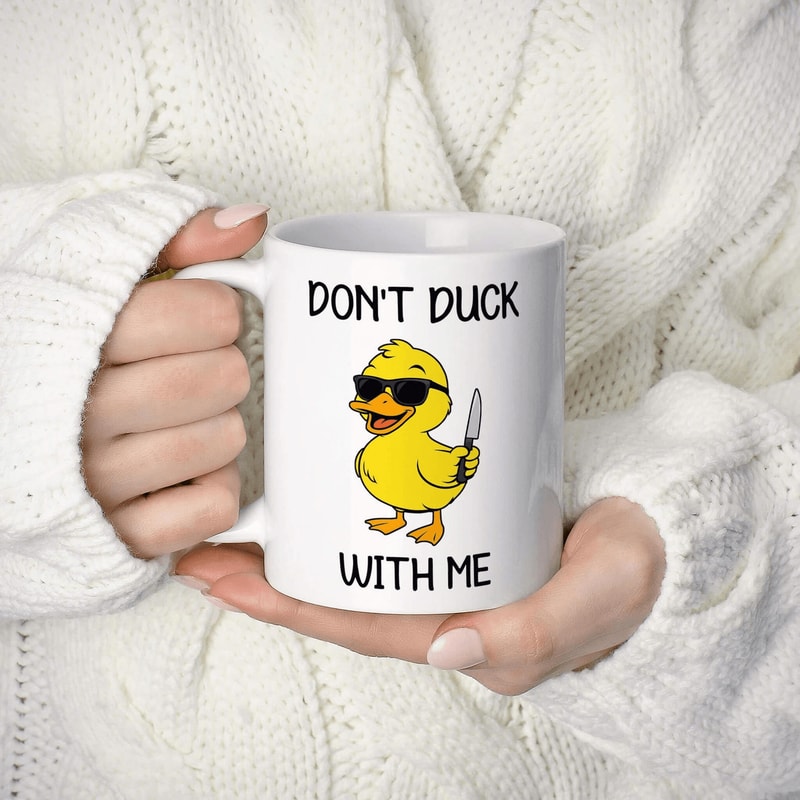 Dont Duck With Me Mug Funny Duck With Knife Sarcastic Coffee Cup Edgy Meme Office Gag Gift Mug 0