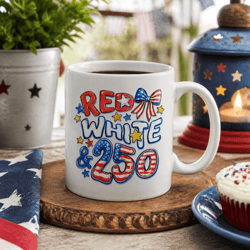 red white and 250 mug, america 250 years coffee cup, patriotic 1776–2026 independence day gift mug