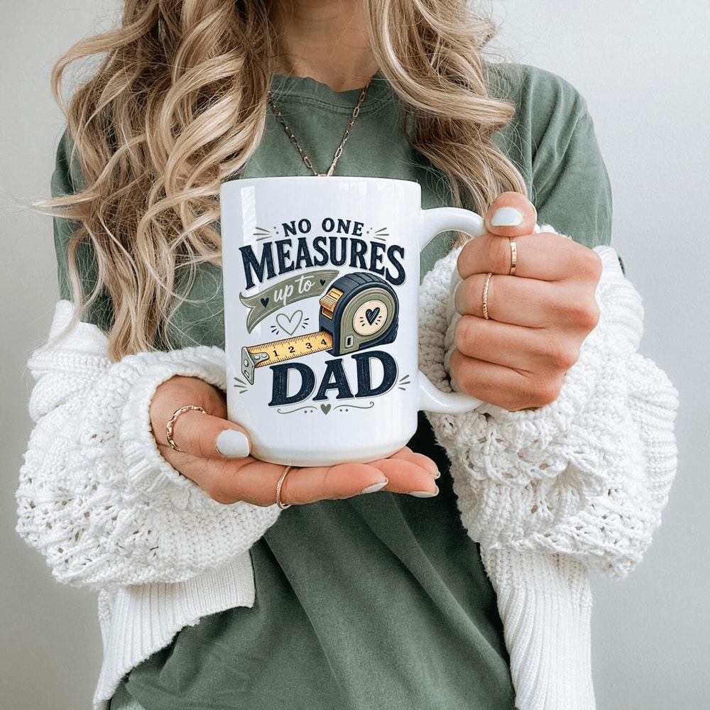 No One Measures Up To Dad Funny Coffee Mug Dad Gift From Kids Fathers Day Humor Mug 0