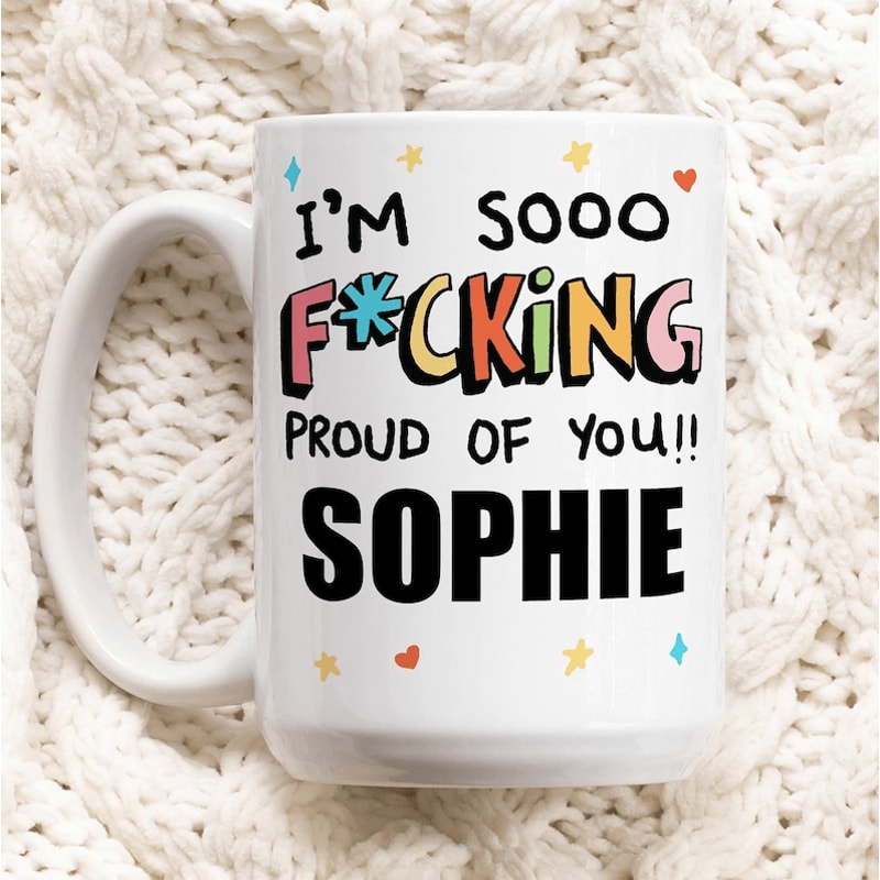 Personalized Proud Of You Mug 15 Oz Funny Encouragement Coffee Mug Custom Name Gift Best Friend Mug 0