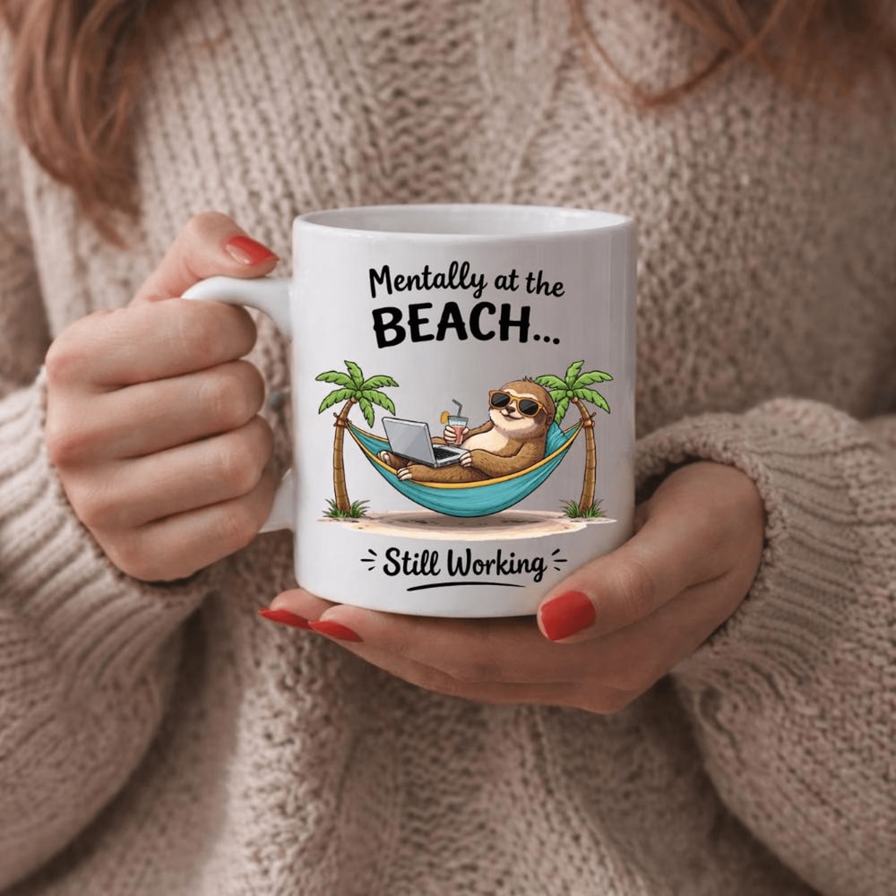 Mentally At The Beach Still Working Sloth Mug Funny Summer Coffee Cup Burnout Coworker Office Humo 0