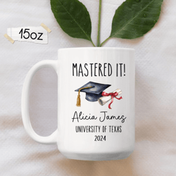 personalized graduation mug 15 oz mug, mastered it coffee mug, university graduation gift for her