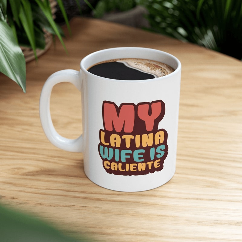Latina Wife Caliente Coffee Mug Funny Spanish Ceramic Gift For Her 0