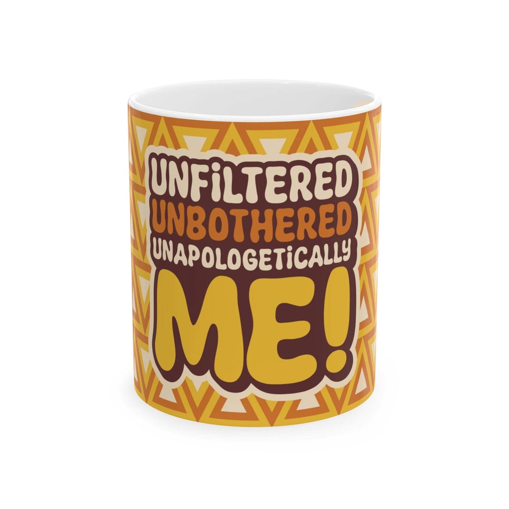 Unfiltered Unbothered Unapologetically Me Mug Funny Ceramic Coffee Cup Gift For Introverts 0