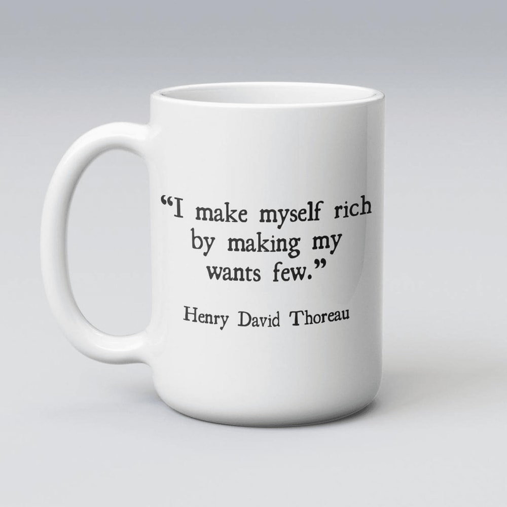 I Make Myself Rich By Making My Wants Few Mug Inspirational Homesteading Coffee Gift 0