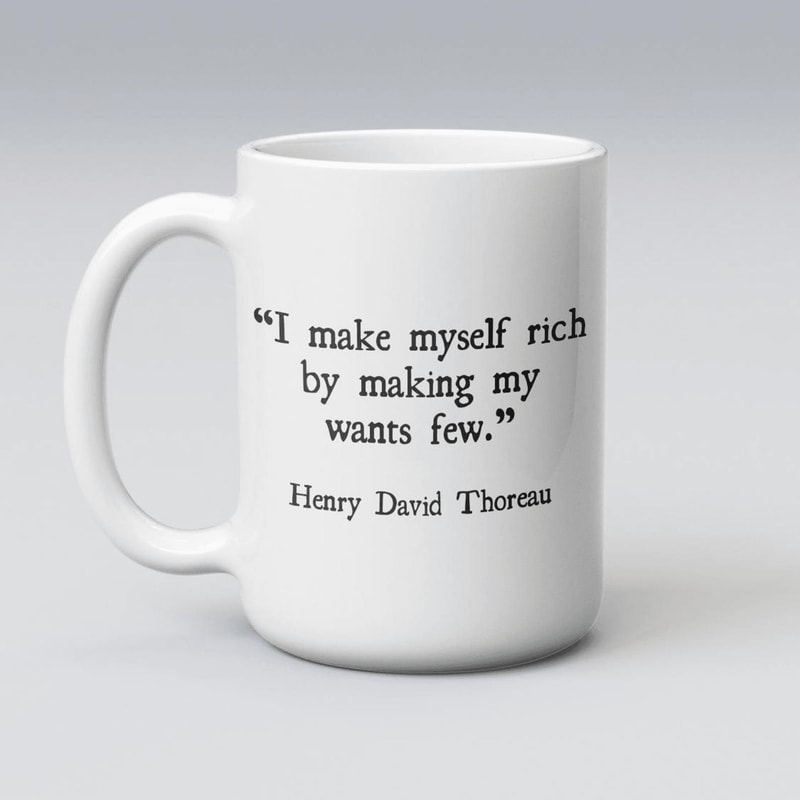 I Make Myself Rich By Making My Wants Few Mug Inspirational Homesteading Coffee Gift 0