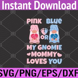 pink or blue mommy loves you funny gender reveal party svg, eps, png, dxf, digital download