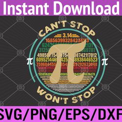 can't stop pi won't stop math pi day funny maths club svg, eps, png, dxf, digital download