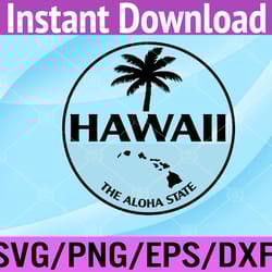 hawaii the aloha state aloha hawaiian palm svg, eps, png, dxf, digital download