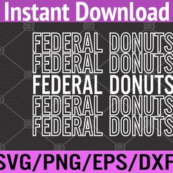 federal donuts svg, eps, png, dxf, digital download