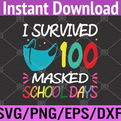 masked 100 days of school teacher student svg, eps, png, dxf, digital download