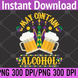 mardi gras beer drinkers may contain alcohol mardi gras png digital download