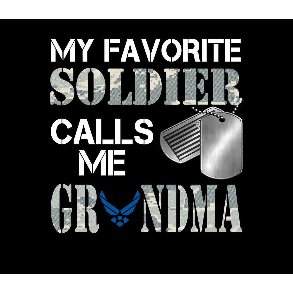 My Favorite Soldier - Air Force Grandma.jpg