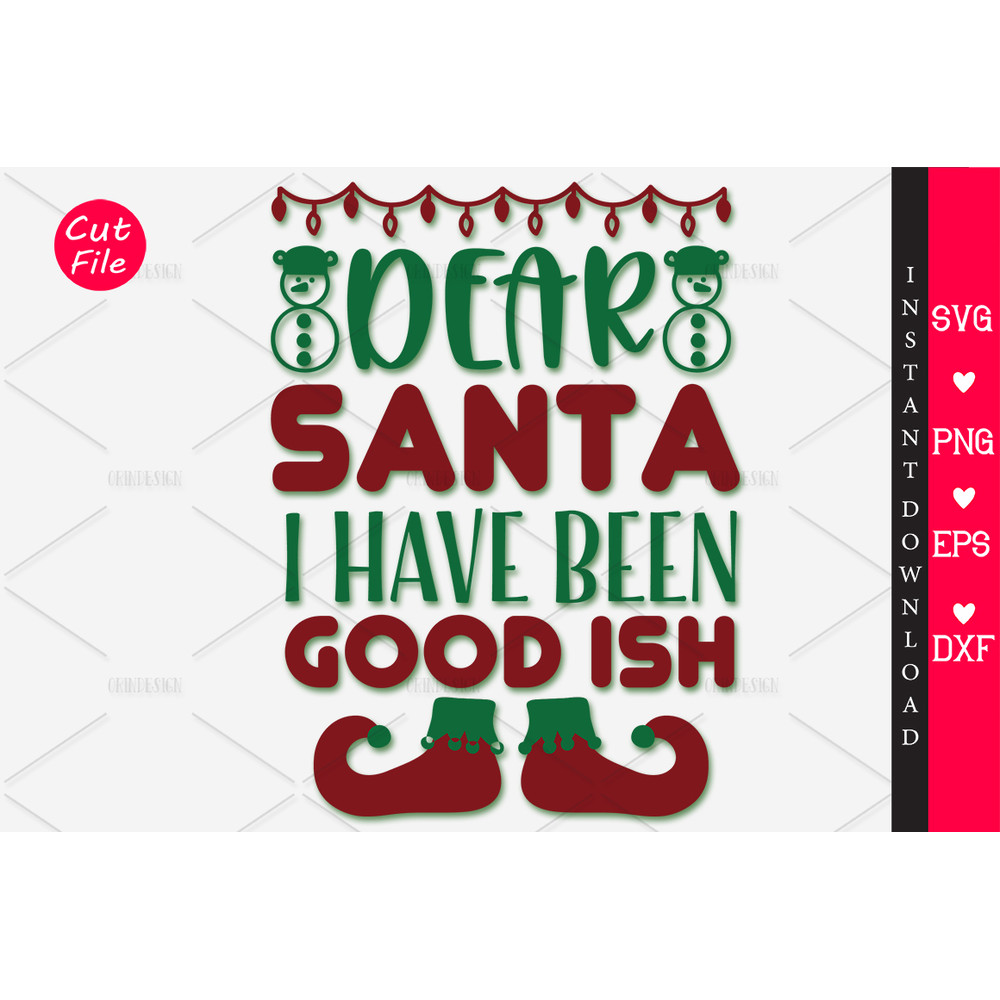 Dear Santa, I have been good ish.jpg