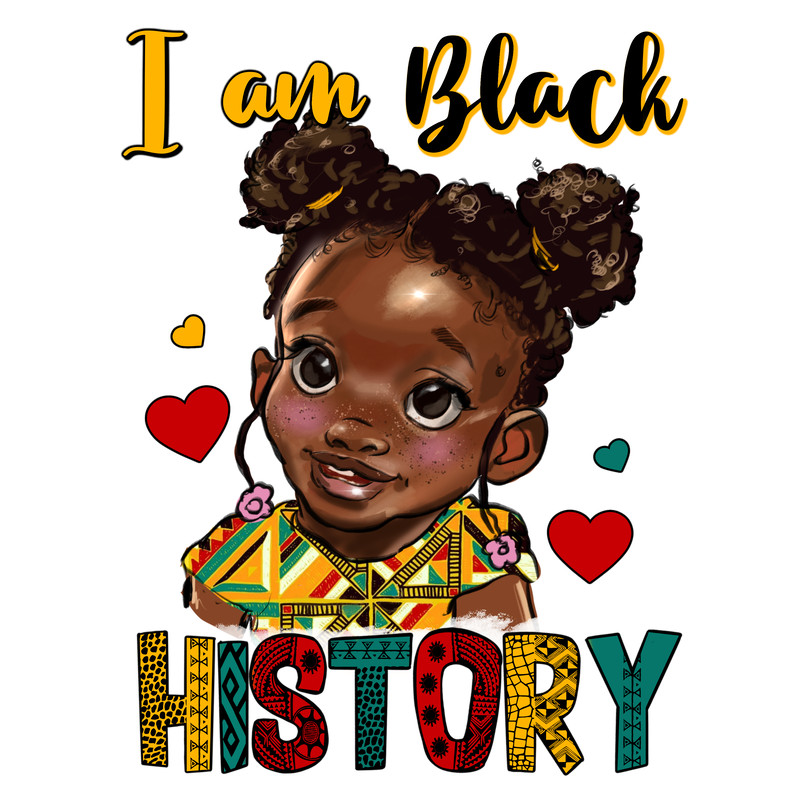 I_Am_Black_History_Black_Girl.png