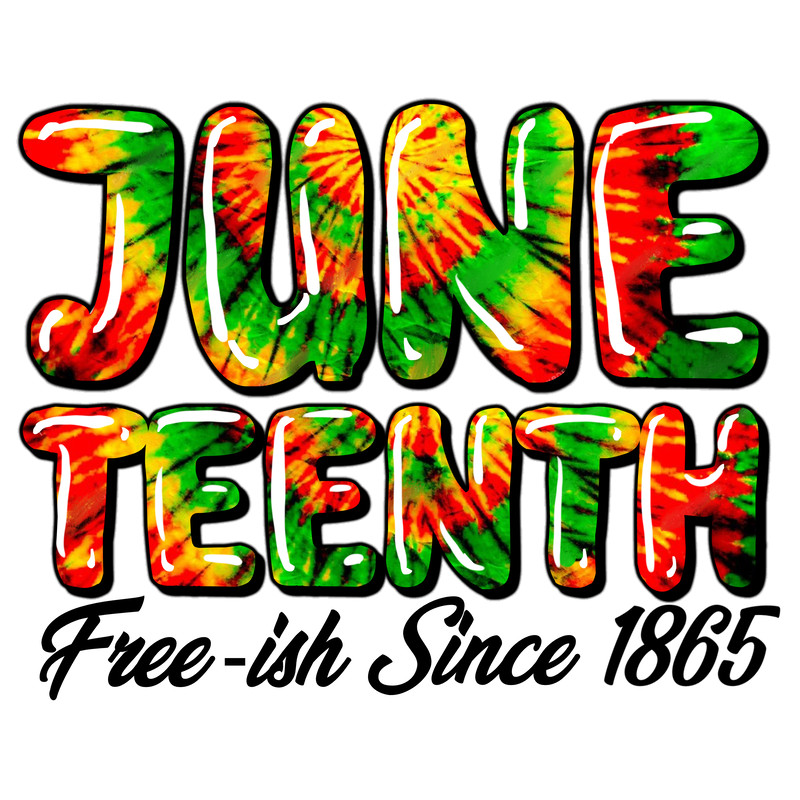 Juneteenth_Free-ish_Since_1865.png