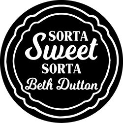 yellowstone sweet sorta svg, yellowstone svg, national park svg, beth dutton svg, yellowstone movies digital download