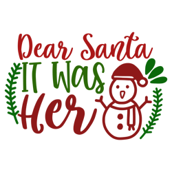 Merry Christmas logo Svg, Christmas Svg, Dear Santa It Was Her Svg, Christmas Svg File Cut Digital Download