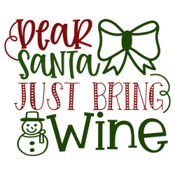 Merry Christmas logo Svg, Christmas Svg, Dear Santa Just Bring Wine Svg, Christmas Svg File Cut Digital Download