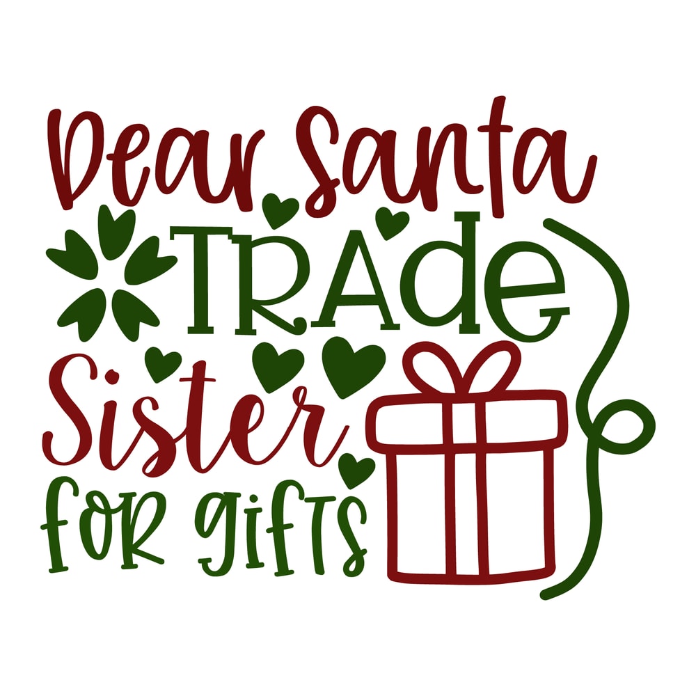 dear santa trade sister for gifts-01.png