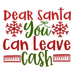 Merry Christmas logo Svg, Christmas Svg, Dear Santa You Can Leave Cash Svg, Christmas Svg File Cut Digital Download