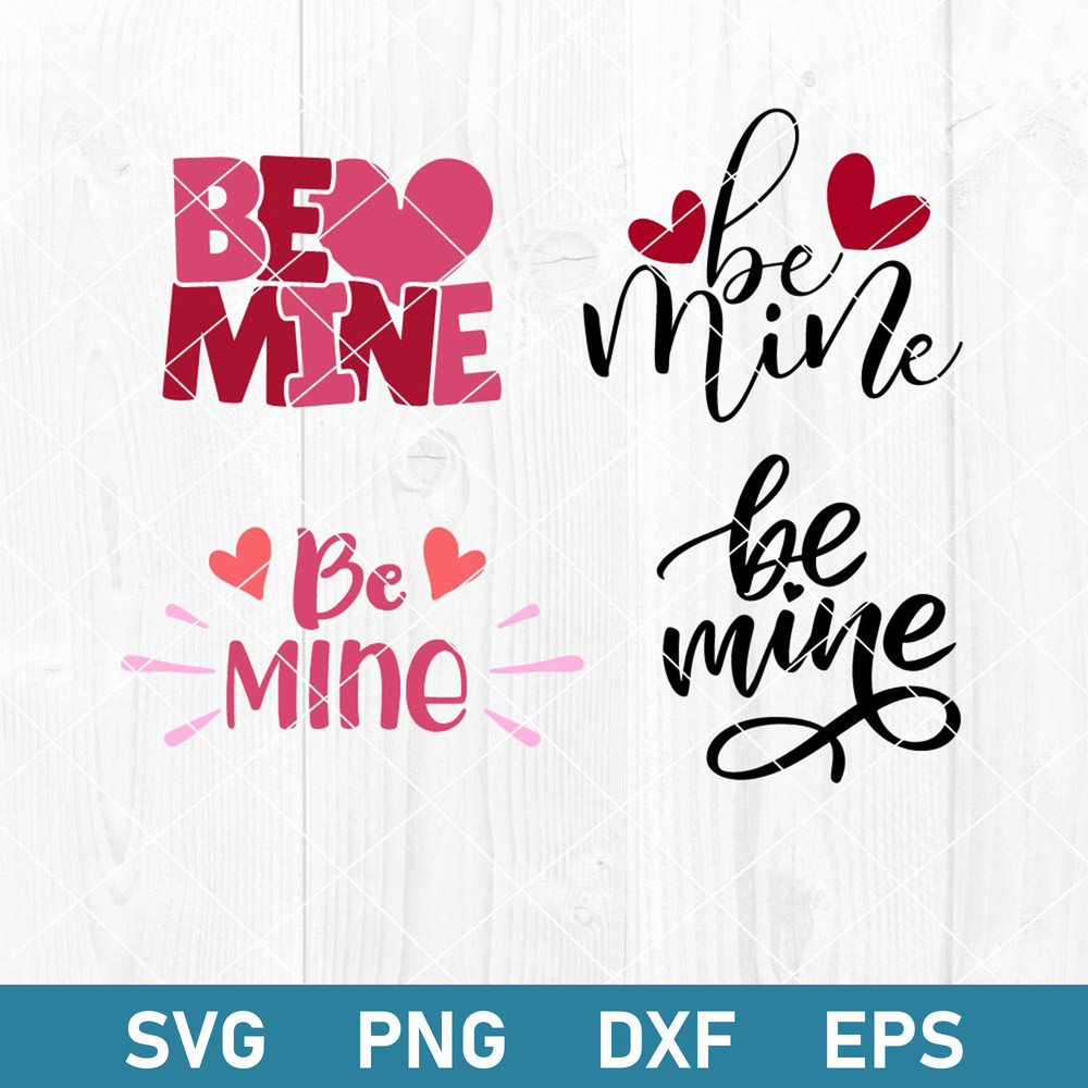 Be Mine Bundle Svg, Be Mine Svg, Be Mine Clipart, Be Mine Cricut Svg, Png Dxf Eps Digital File.jpeg