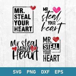 Mr Steal Your Heart Svg, Boys Valentine Svg, Valentine Svg, Pnf Dxf Eps Digital File