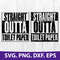 Straight Outta Straight Outta Toilet Paper Bundle Svg, Png Dxf Eps Digital File.jpg