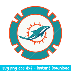 Miami Dolphins Poker Chip Svg, Miami Dolphins Svg, NFL Svg, Png Dxf Eps Digital File