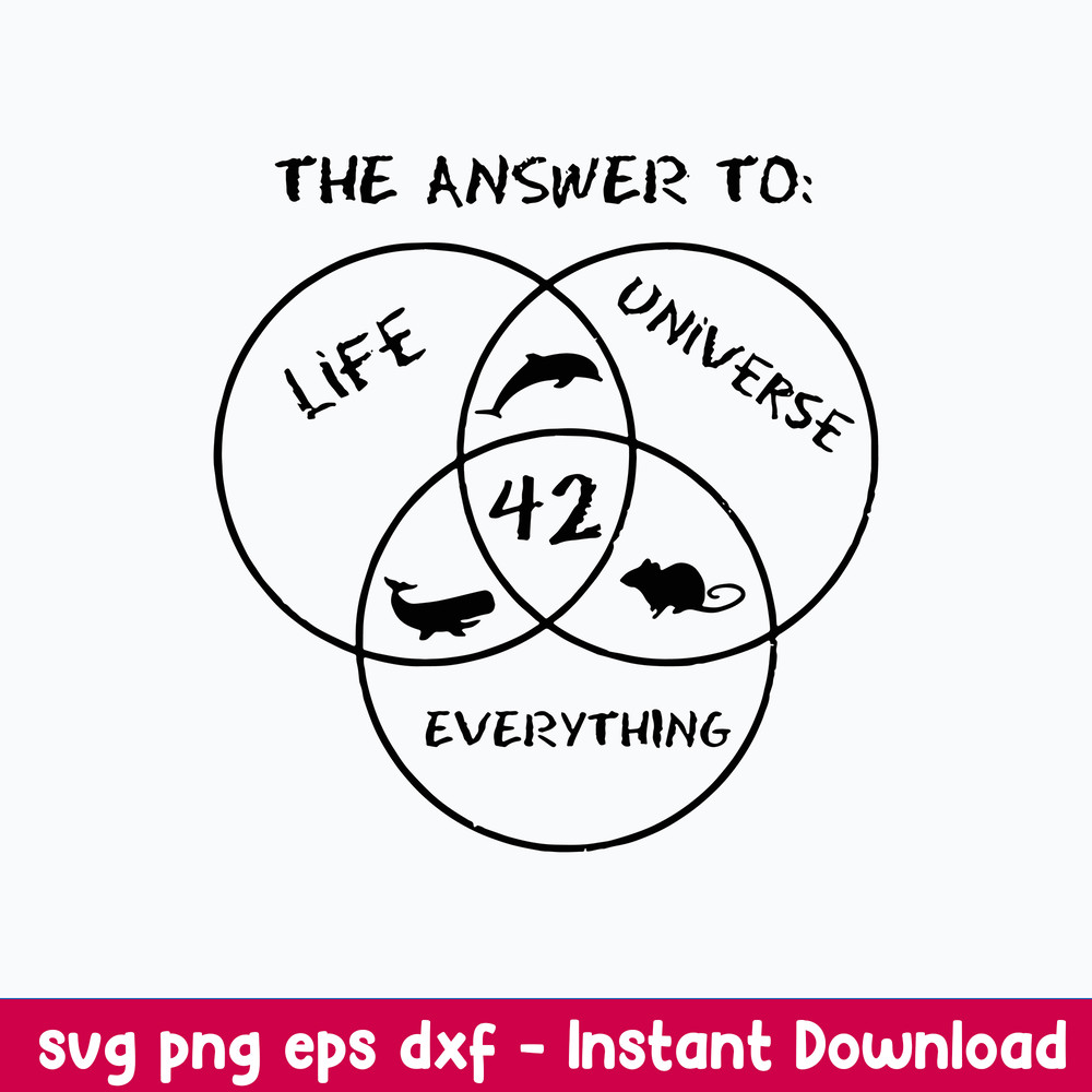42 The Answer To Life Universe Everything Svg, The Answer Svg, Png Dxf Eps File.jpeg