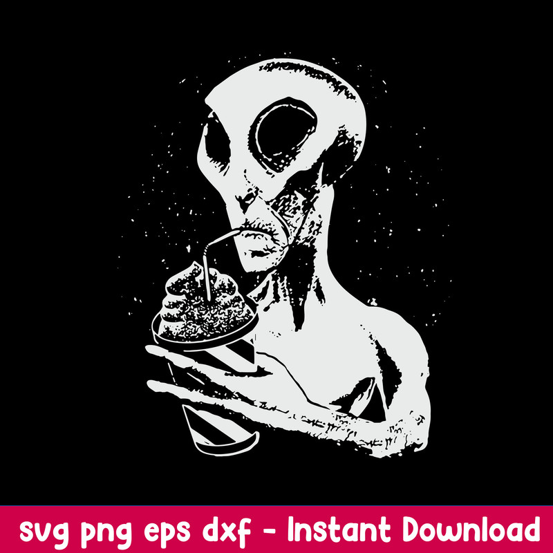 Alien Drink Coffee Svg, Alien Svg, Alien Vector, Alien Clipart, Instant Download.jpeg