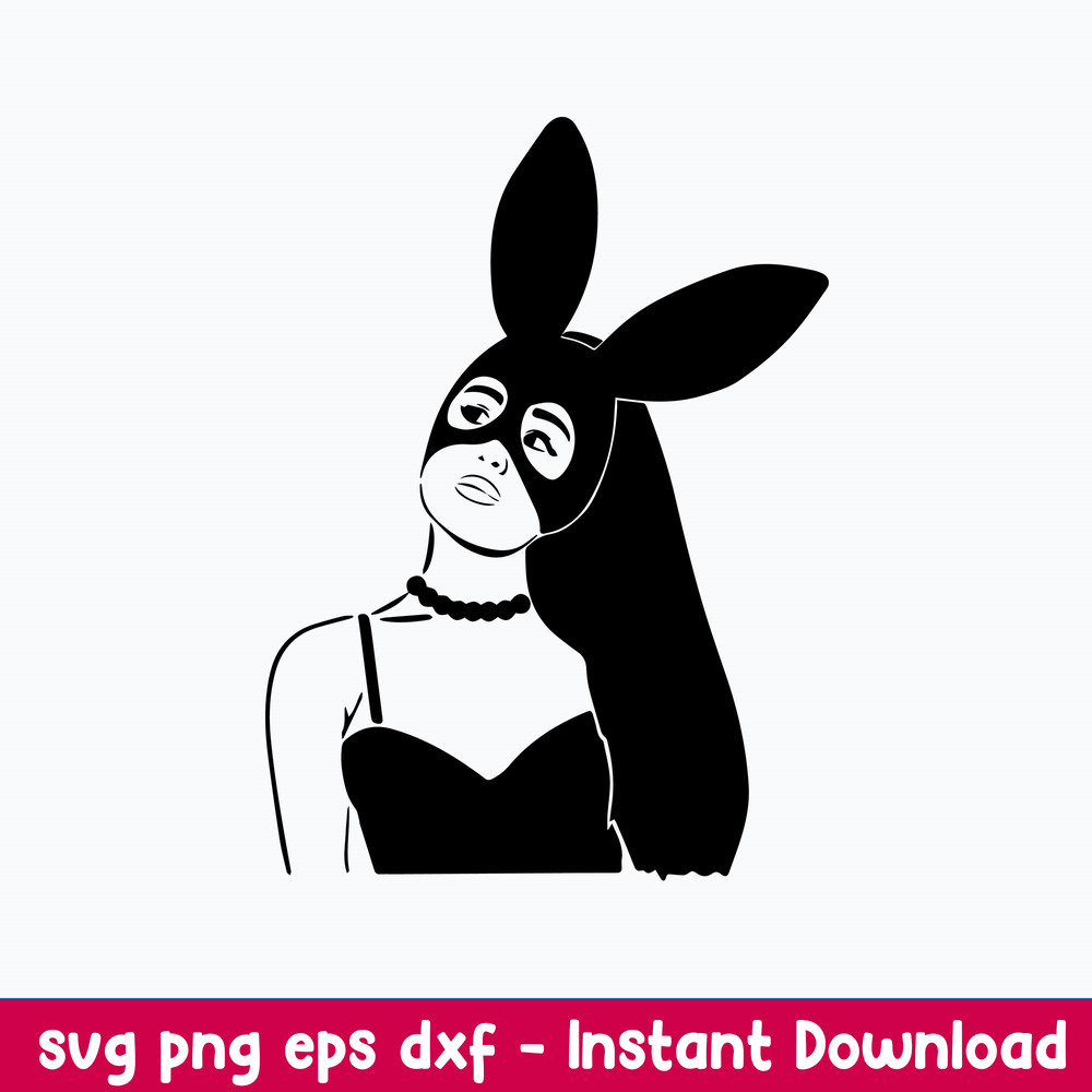 Ariana Grande Svg, Ariana Grande Leather Bunny Black Color Svg, Png Dxf Eps File.jpeg