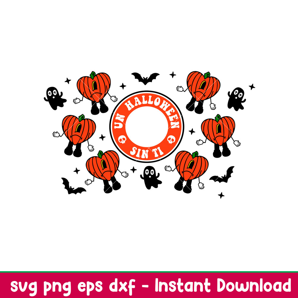 Bad Bunny Un Halloween Sin Ti Full Wrap,Bad Bunny Un Halloween Sin Ti Full Wrap Svg, Starbucks Svg, Coffee Ring Svg, Cold Cup Svg, Png, dxf, eps file.jpeg