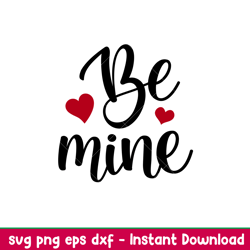 Be Mine Lettering, Be Mine Lettering Svg, Valentines Day Svg, Valentine Svg, Love Svg, png, dxf, eps file