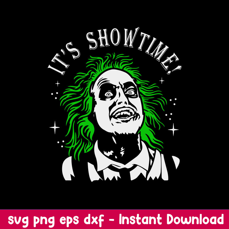 Beetlejuice It_s Showtime Svg, Horror Movie Characters Svg, Halloween Svg, Png Dxf Eps Digitla File.jpeg