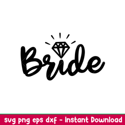Bride, Bride Svg, Wedding Svg, Team Bride Svg, Bride Diamond Svg,png,dxf,eps file