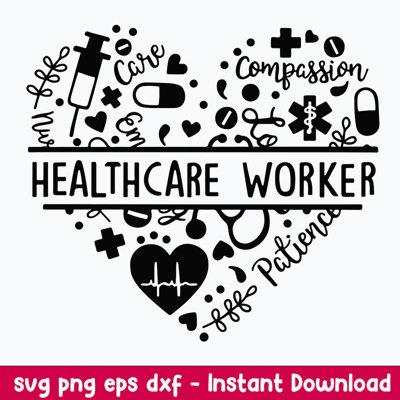 Compassion Palience Healthcare Worker Svg, Healthcare Worker Svg, Png Dxf Eps File.jpeg