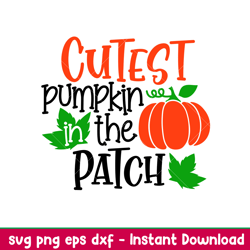 Cutest Pumkin In The Patch, Cutest Pumpkin In The Patch SVG, Fall svg, Pumpkin Patch svg, Fall SVG, Kids Fall Shirt, Aut