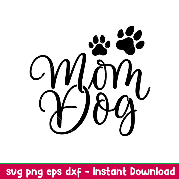 Dog Mom 2 Dog Mom Svg, Fur Mom Svg, Dog Mama Svg, png, dxf, eps file.jpeg