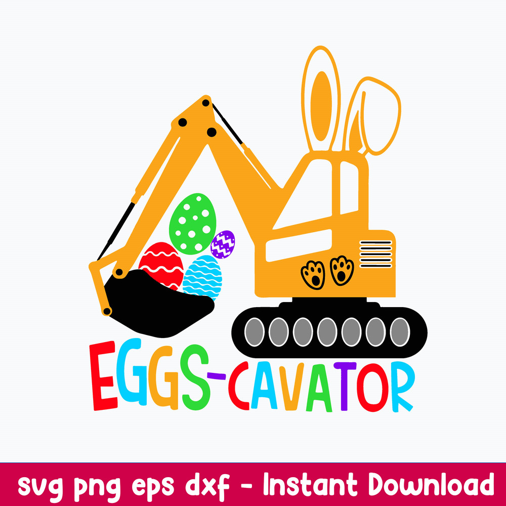 Easter Eggs Cavator Svg, Easter Kid Svg, Png Dxf Eps File.jpeg