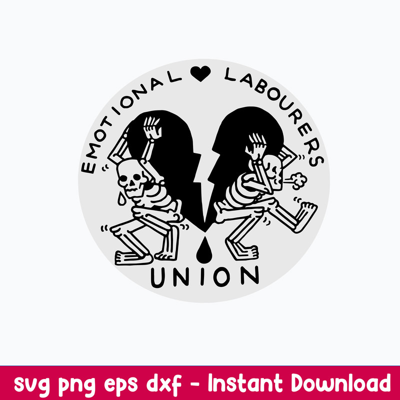Emotional Labourers Union Svg, Skeleton Funny Svg, Png Dxf Eps File.jpeg