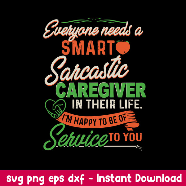 Everyone Needs A Smart Sarcastic In their Life Svg, Png Dxf Eps File.jpeg