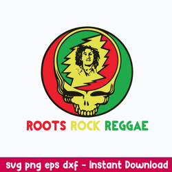 Grateful Dead Roots Rock Reggae Svg, Png Dxf Eps Digital File