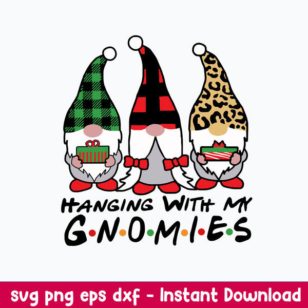 Hanging With My Gnomies Svg, Gnome Svg, Png Dxf Eps File.jpeg
