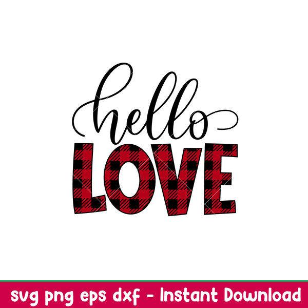 Hello Love, Hello Love Svg, Valentine’s Day Svg, Valentine Svg, Love Svg,png,eps,dxf file.jpeg
