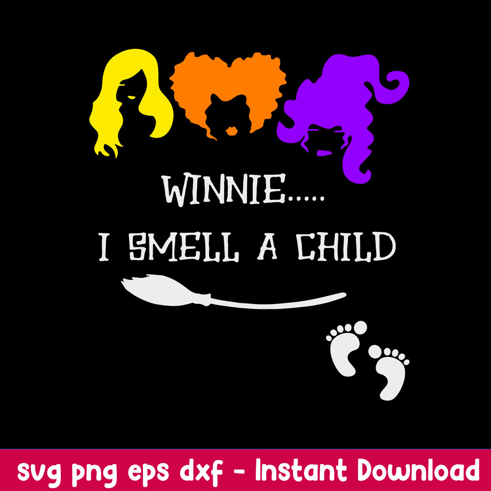Hocus Pocus Winnie I Smell A Child Svg, Png Dxf Eps File.jpeg