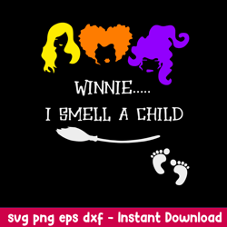 Hocus Pocus Winnie I Smell A Child Svg, Png Dxf Eps File